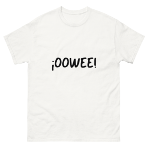 Camiseta ¡Oowee!